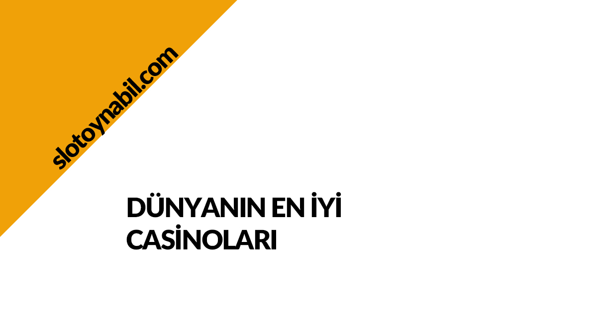 Dünyanın En İyi Casinoları Hangileri?