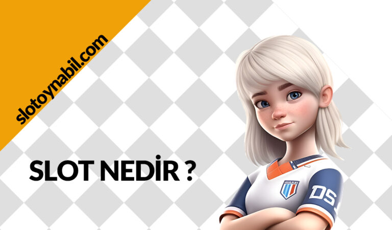 Slot Nedir?