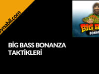 Big Bass Bonanza Taktikleri