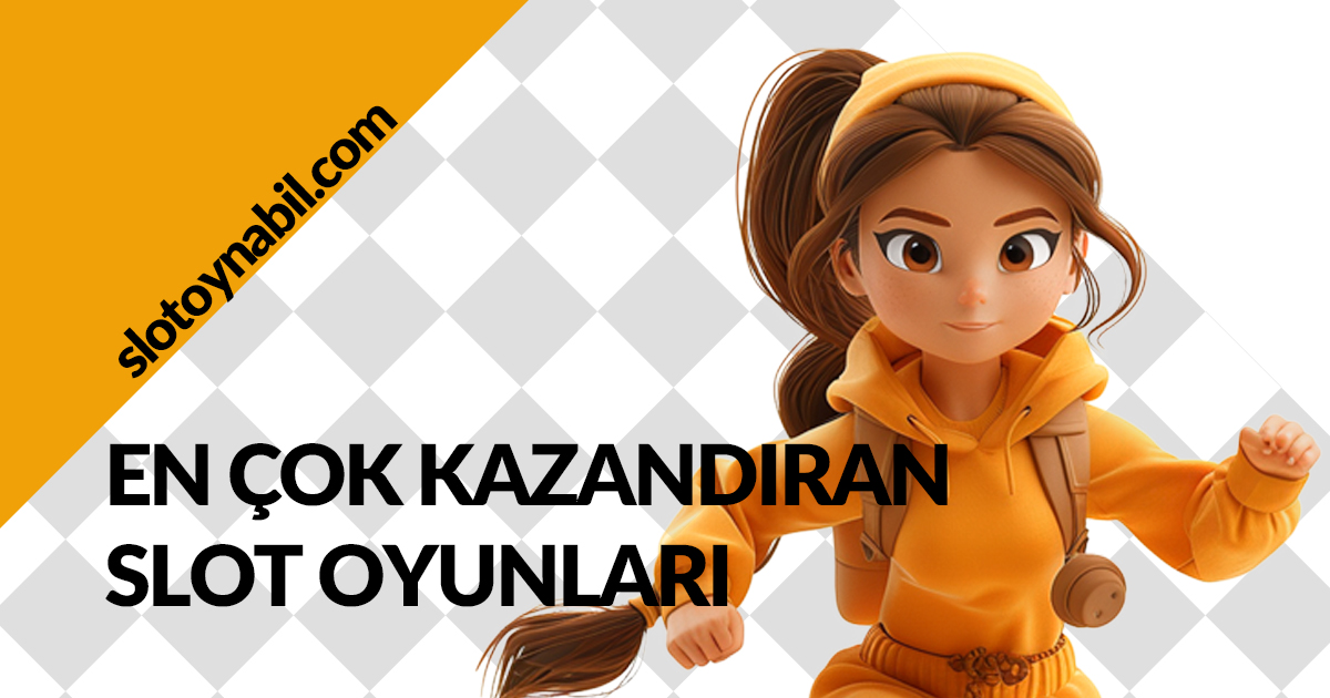 En Çok Kazandıran Slot Oyunları