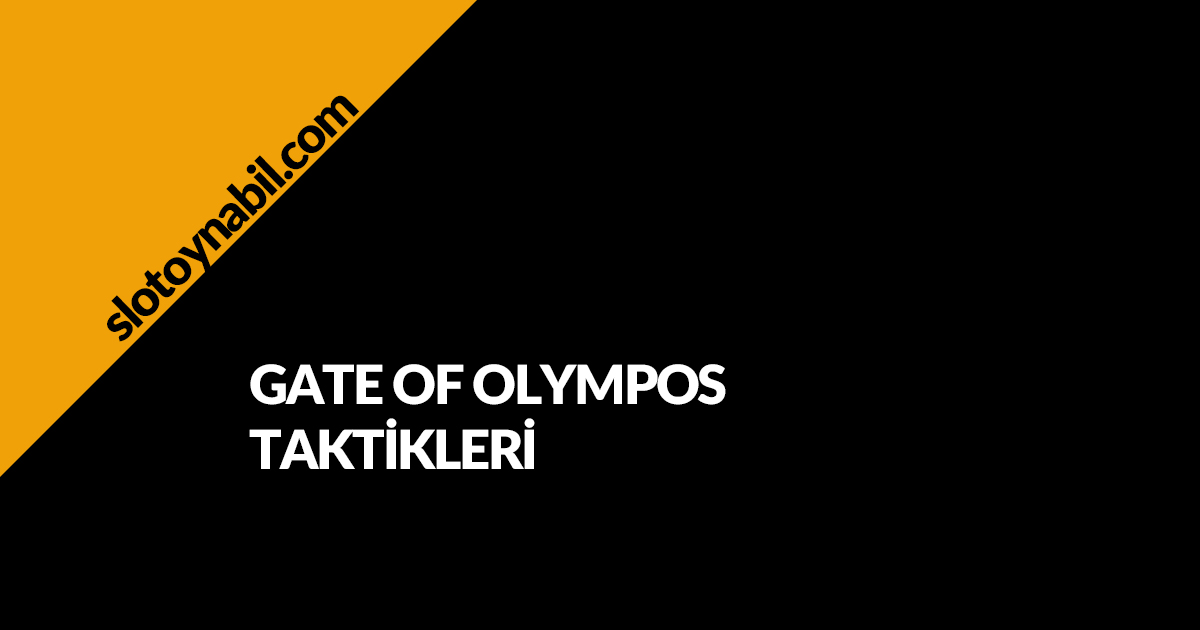 gates of olympus taktikleri